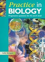 Practice in Biology: Progressive Questions for AS and A Level