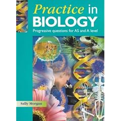 Practice in Biology: Progressive Questions for AS and A Level