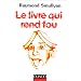 Le livre qui rend fou