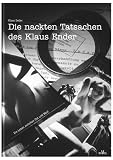 cover of Die nackten Tatsachen des Klaus Ender. Ein Leben zwischen Ost und West. Autobiographie