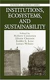 Institutions, Ecosystems, and Sustainability (Ecological Economics)