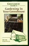51309X%2BrNsL. SL160  Gardening in Your Greenhouse