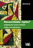 Reconcilable rights? : analysing the tension between victims and defendants