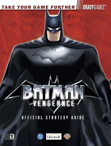 Batman Vengeance: Official Strategy Guide for Gamecube & Xbox (Bradygames Strategy Guides)