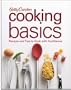 Betty Crocker Cooking Basics: Recipes and Tips to Cook with Confidence (Betty Crocker Books)