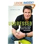 Undressed: The Naked Truth about Love, Sex, and Dating
