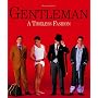 Gentleman: A Timeless Fashion
