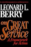 On Great Service: A Framework for Action