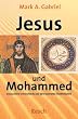 ' Jesus und Mohammed - erstaunliche Unterschiede und �berraschende �hnlichkeiten'
