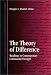 The Theory of Difference: Readings in Contemporary Continental Thought (Suny Series in Contemporary Continental Philosophy)