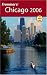 Frommer's Chicago 2006 (Frommer's Complete)