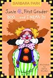 Junie B., First Grader: Boo...and I MEAN it! (A Stepping Stone Book(TM))