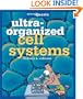 Ultra-Organized Cell Systems (Microquests)