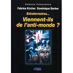 Extraterrestres... : Viennent-ils de l'anti-monde?