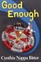 Good Enough...When Losing is Winning, and Thin Enough Can Never be Achieved