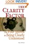 The Clarity Factor: The Four Secrets to Being Clearly Understood