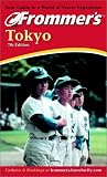 Frommer's Tokyo (Frommer's Tokyo)