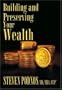 Building And Preserving Your Wealth: A Practical Guide To Financial Planning For Affluent Investors
