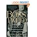 Boss Tweed: The Rise and Fall of the Corrupt Pol Who Conceived the Soul of Modern New York