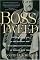 Boss Tweed: The Rise and Fall of the Corrupt Pol Who Conceived the Soul of Modern New York