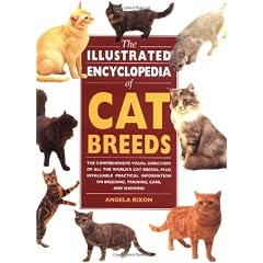The Illustrated Encyclopedia of Cat Breeds