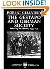 The Gestapo and German Society: Enforcing Racial Policy 1933-1945 (Clarendon Paperbacks)