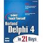Sams Teach Yourself Delphi 4 in 21 Days