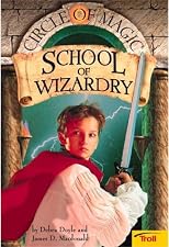 School of Wizardry (Circle of Magic, No 1)
