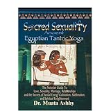 Sacred Sexuality-Ancient Egyptian Tantric Yoga