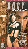 Body Weapon (Subtitled) [VHS]