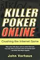 Killer Poker Online: Crushing the Internet Game