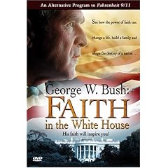 George W. Bush - Faith in the White House