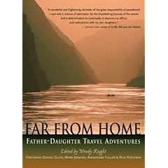 Far from Home: Father-Daughter Travel Adventures