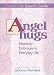 Books : Angel Hugs: Heavenly Embraces in Everyday Life