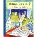 Mama Rex & T #4 (Mama Rex & T)