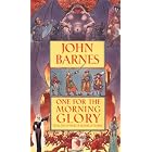 One For The Morning Glory by John Barnes