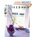 Ikebana: Japanese Flower Arranging for Today's Interiors