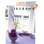 Ikebana: Japanese Flower Arranging for Today's Interiors