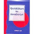 QuickStart to JavaScript (QuickStart) by Forest Lin
