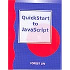 Click here to buy QuickStart to JavaScript (QuickStart) by  Forest Lin.