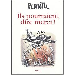 Ils pourraient dire merci !