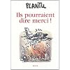 Ils pourraient dire merci !