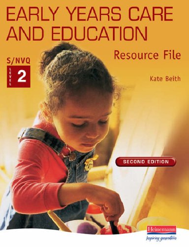 S/NVQ Level 2 in Early Years Care and Education Workplace Resource File
