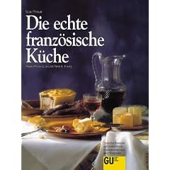 Die echte franz�sische K�che