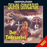Der Todesnebel: Geisterj�ger John Sinclair 36 - 