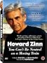 Howard Zinn - You Can't Be Neutral on a Moving Train