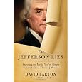 The Jefferson Lies: Exposing the Myths You've Always Believed About Thomas Jefferson