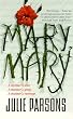 Mary, Mary: A Novel