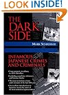 The Dark Side: Infamous Japanese Crimes and Criminals