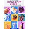 Nahrung statt Medizin: Die Impuls-Therapie